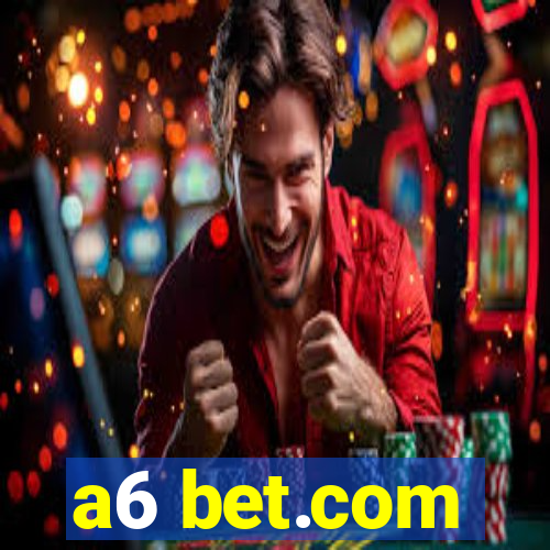 a6 bet.com